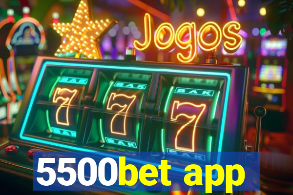 5500bet app